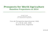 Prospects for World Agriculture Baseline Projections to 2014