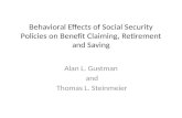 Behavioral Effects of Social Security Policies on Benefit Claiming, Retirement and Saving
