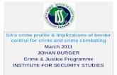 SA’s crime profile & implications of border control for crime and crime combating March 2011