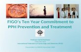 FIGO’s Ten Year Commitment to PPH Prevention and Treatment