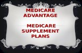 Medicare Advantage  Medicare Supplement Plans