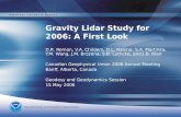 Gravity Lidar Study for 2006: A First Look