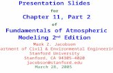 Presentation Slides for Chapter 11, Part 2 of Fundamentals of Atmospheric Modeling 2 nd  Edition