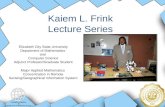 Kaiem L. Frink Lecture Series