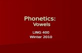 Phonetics:   Vowels
