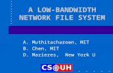 A LOW-BANDWIDTH NETWORK FILE SYSTEM