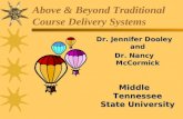 Above & Beyond Traditional Course Delivery Systems