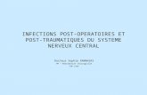 INFECTIONS POST-OPERATOIRES ET POST-TRAUMATIQUES DU SYSTEME NERVEUX CENTRAL