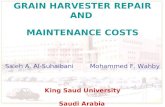 GRAIN HARVESTER REPAIR AND MAINTENANCE COSTS Saleh A. Al-Suhaibani        Mohammed F. Wahby
