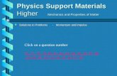 Physics Support Materials Higher      Mechanics and Properties of Matter