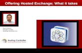 Offering Hosted Exchange; What it takes