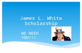 James L. White Scholarship