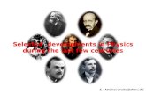 Selected  developments in Physics during the last few centuries