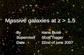 Massive galaxies at z > 1.5
