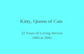 Kitty, Queen of Cats