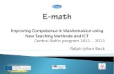 E - m ath Improving  Competence in Mathematics using New Teaching Methods and ICT