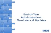End-of-Year Administration:  Reminders & Updates