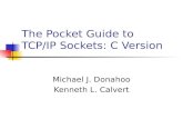 The Pocket Guide to  TCP/IP Sockets: C Version