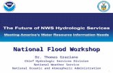 National Flood Workshop Dr. Thomas Graziano Chief Hydrologic Services Division