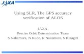Using SLR, The GPS accuracy verification of ALOS JAXA  Precise Orbit Determination Team