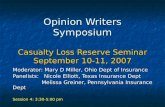 Opinion Writers Symposium Casualty Loss Reserve Seminar September 10-11, 2007