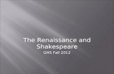 The Renaissance and Shakespeare GHS Fall 2012