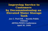 Improving Service to Customers  by Decommissioning an  Elevated Water Storage Tank