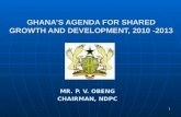 GHANA’S AGENDA FOR SHARED GROWTH AND DEVELOPMENT, 2010 -2013