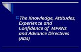The Knowledge, Attitudes, Experience and Confidence of  MPRNs and Advance Directives (ADs)