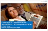 Challenges & Opportunities for Distributed ICT in the NHS in England