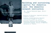 Building and sustaining capital for dementia care: the dementia network initiative