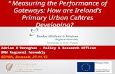 “ Measuring the Performance of Gateways: How are Ireland’s Primary Urban Centres Developing? ”