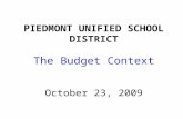 PIEDMONT UNIFIED SCHOOL DISTRICT The Budget Context October 23, 2009