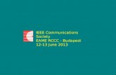 IEEE Communications Society EAME RCCC -  Budapest 12-13 June 20 13