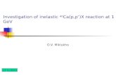 Investigation of inelastic  40 Ca(p,p’)X reaction at 1 GeV