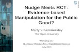 Nudge Meets RCT: Evidence-based Manipulation for the Public Good?