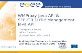 WMProxy Java API & SEE-GRID File Management Java API