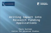 Writing Impact into Research Funding Applications Paula Gurteen Centre for Advanced Studies