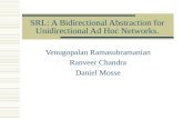 SRL: A Bidirectional Abstraction for Unidirectional Ad Hoc Networks.
