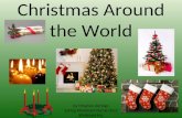 Christmas Around the World by Meghan Akridge Spring Meadows Elementary Kindergarten