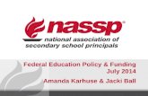Federal Education Policy & Funding July  2014 Amanda Karhuse & Jacki Ball