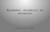 Epidemic  dynamics on networks