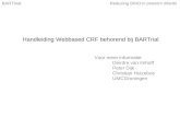 Handleiding Webbased CRF behorend bij BARTrial Voor meer informatie Deirdre van Imhoff