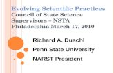 Richard A. Duschl Penn State University NARST President