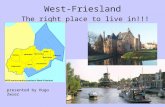 West-Friesland The right place to live in!!!