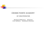 CROWN POINTE ACADEMY  OF WESTMINSTER Barbara Ridenour,   Director