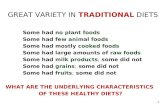 GREAT VARIETY IN  TRADITIONAL  DIETS