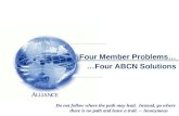 Four Member Problems… …Four ABCN Solutions