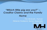 “Which little pig are you?” – Creditor Claims and the Family Home