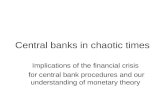 Central banks in chaotic times